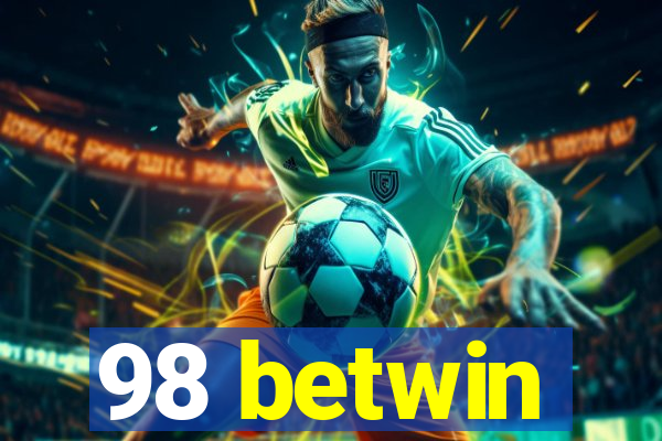 98 betwin